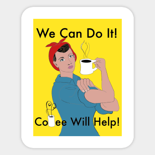 Coffee Will Help! Full color Sticker